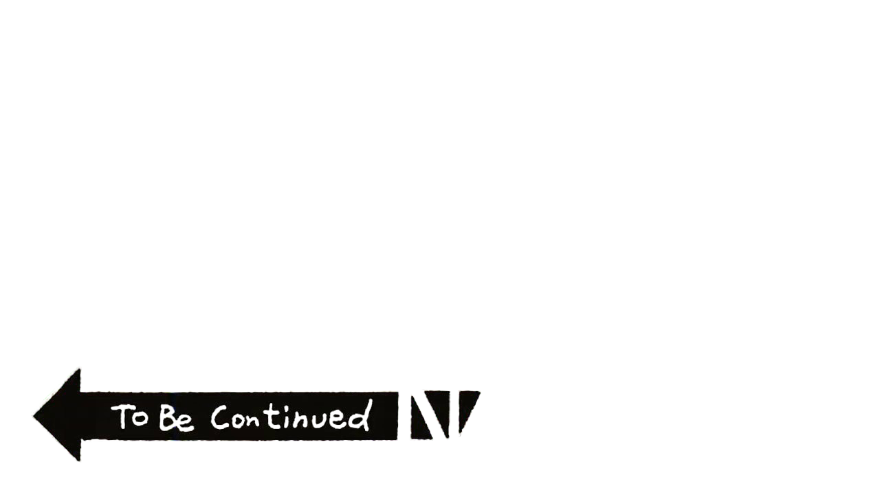To Be Continued Meme PNG Image PurePNG Free transparent CC0 PNG